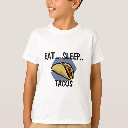 睡眠のタコスを食べて下さい Tシャツ (正面)