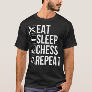 睡眠のチェスの繰り返しを食べて下さい Tシャツ
