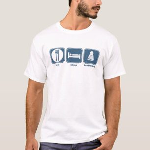 睡眠のバドミントンを食べて下さい Tシャツ