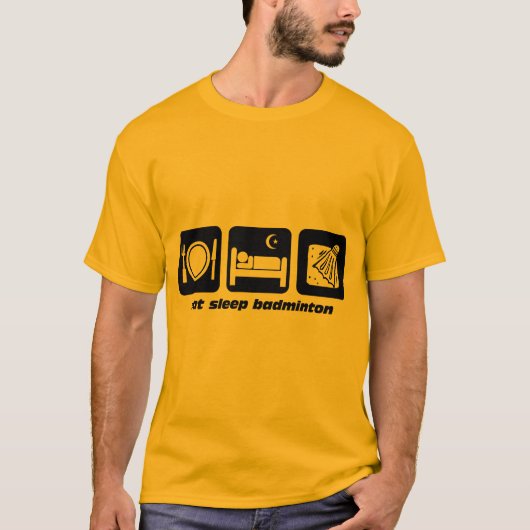 睡眠のバドミントンを食べて下さい Tシャツ (正面)