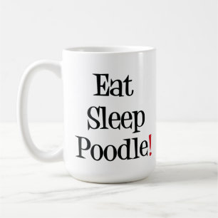 睡眠のプードルのマグを食べて下さい コーヒーマグカップ