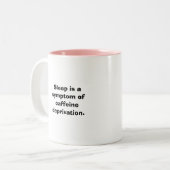 睡眠はカフェインの剥奪の徴候です ツートーンマグカップ (正面左)