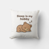 睡眠は私の趣味である – かわいい漫画の熊のデザイン クッション (正面)