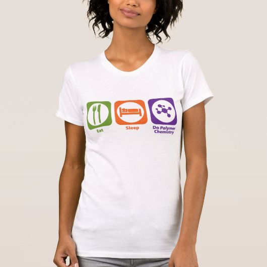 睡眠をしますポリマー化学を食べて下さい Tシャツ (正面)