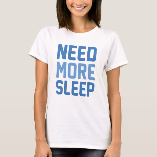 睡眠を必要とする Tシャツ (正面)