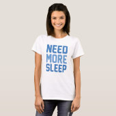睡眠を必要とする Tシャツ (正面フル)