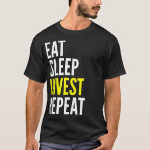 睡眠を投資します繰り返しのおもしろTシャツを食べて下さい Tシャツ