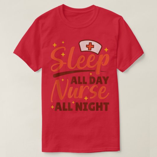 睡眠オールデイナース一晩中夜勤のナース Tシャツ (デザイン正面)