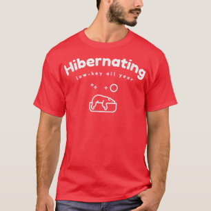 睡眠クマ冬眠中の低鍵一年中 – おもしろいギ Tシャツ