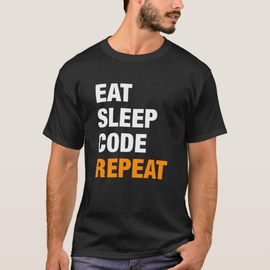 睡眠コード繰り返し|のプログラマーのワイシャツを食べて下さい Tシャツ (正面)