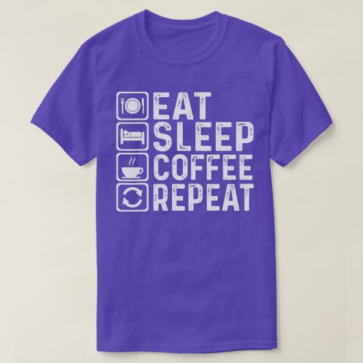 睡眠コー食べヒー繰り返し面白いコーヒー焙煎 Tシャツ (デザイン正面)