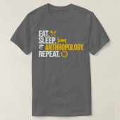 睡眠人類学食べ繰り返し人類学ルーチン Tシャツ (デザイン正面)