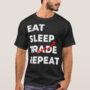 睡眠取引食べ繰り返し株式おもしろい市場トレーダー Tシャツ
