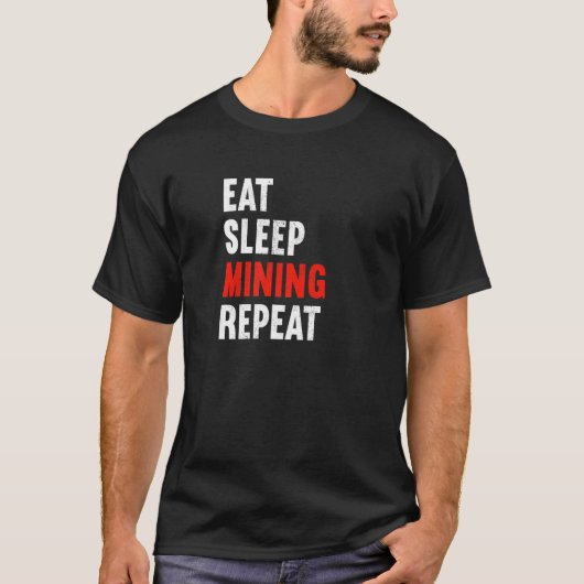 睡眠採掘食べ繰り返し坑内労働者D Tシャツ (正面)