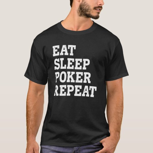 睡眠食べトランプのポーカーリピート皮肉 Tシャツ (正面)