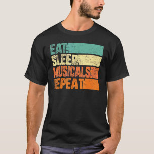 睡眠食べミュージカルリピートミュージカル演劇ライフドラ Tシャツ