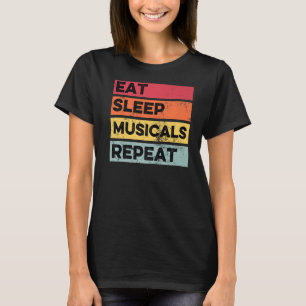 睡眠食べミュージカルリピートミュージカル演劇 Tシャツ