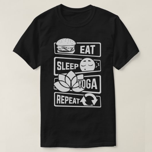 睡眠食べヨガリピート瞑想ヨガヨギスピリット Tシャツ (デザイン正面)