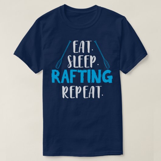 睡眠食べラフティング中継ラフター筏 Tシャツ (デザイン正面)