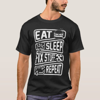 睡眠食べ修定物リピートHandyman Repairman Tシャツ