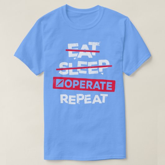 睡眠食べ手術の繰り返し外科医ギフト Tシャツ (デザイン正面)