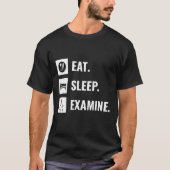 睡眠食べ検査眼科医職種タイトル Tシャツ (正面)