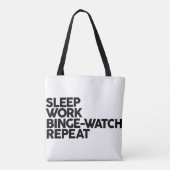 睡眠、仕事、BINGE-WATCHの繰り返しのトートバック トートバッグ (裏面)