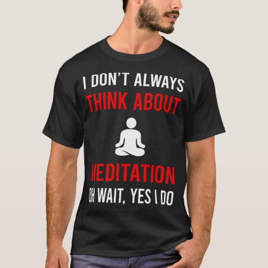 瞑想 考える 瞑想 禅 Tシャツ (正面)