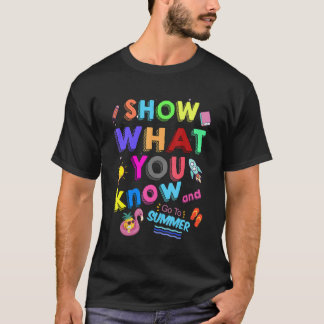 知っていることを表示して夏季試験テストに行く Tシャツ