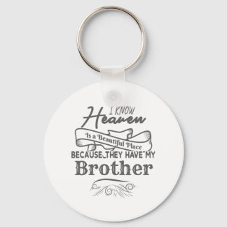 知っている天国の美しい場所彼らは私の弟を持っている キーホルダー