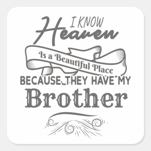知っている天国の美しい場所彼らは私の弟を持っている スクエアシール (正面)