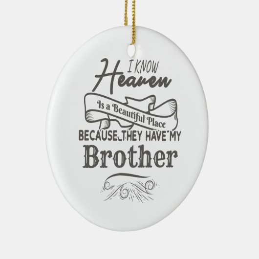 知っている天国の美しい場所彼らは私の弟を持っている セラミックオーナメント (右)