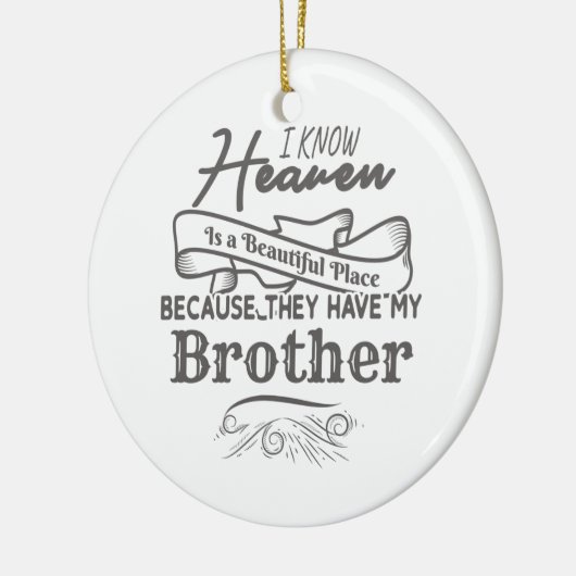 知っている天国の美しい場所彼らは私の弟を持っている セラミックオーナメント (左)