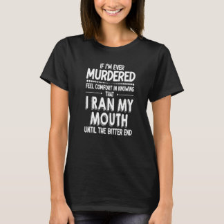 知っもしてい感じる心地よいを殺した走こと Tシャツ