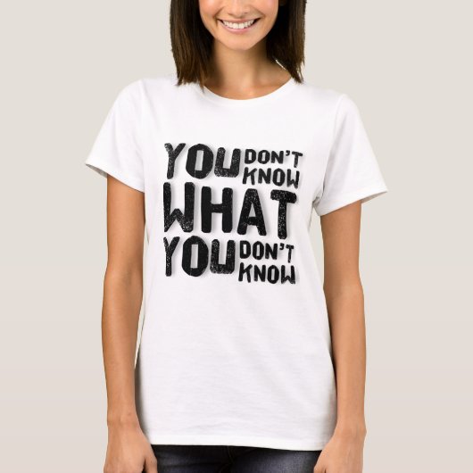 知らないことはわからない Tシャツ (正面)
