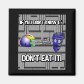 知らないものは食べるな マグネット (正面)