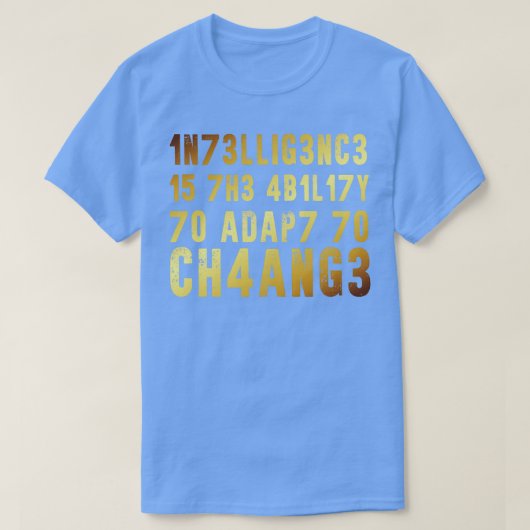 知性は変化に適応する能力である Tシャツ (デザイン正面)