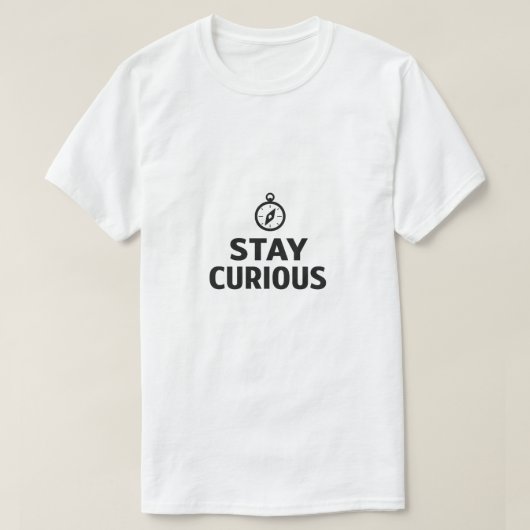 知的探究心を忘れずに | ミニマリストのモチベーションを高める名言 Tシャツ (デザイン正面)