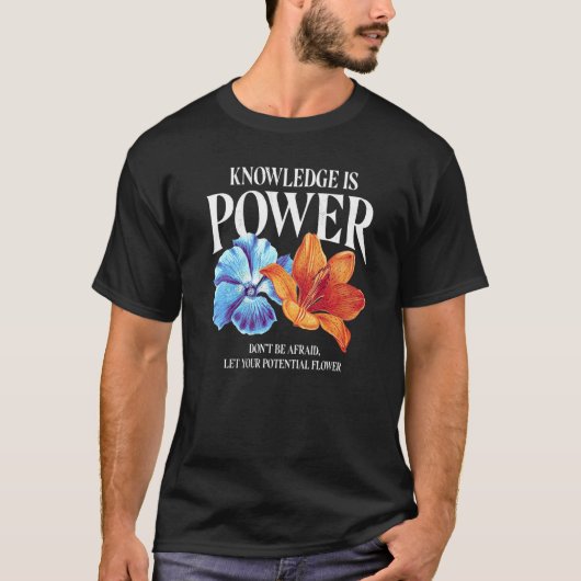 知識は力である。恐れてはいけない Tシャツ (正面)