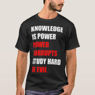 知識は電力、電力破損、勉強懸命、Be Tシャツ