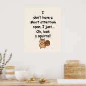 短い注意スパンのリスのユーモア ポスター (キッチン)
