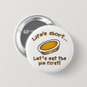 短い生命はパイを最初に食べよう! 缶バッジ (正面&裏面)