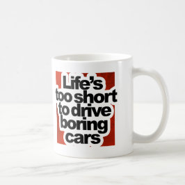 短い生命余りに退屈な車を運転するため コーヒーマグカップ