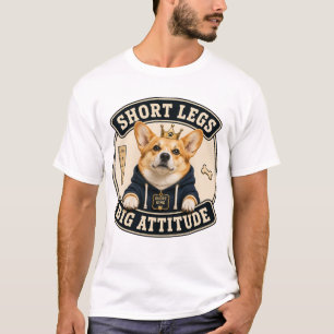 短い足と大きな態度の面白いコーギーTシャツをDoのために Tシャツ