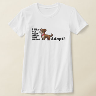 短くて甘い男の子が好き…保護犬を迎えてね! Tシャツ