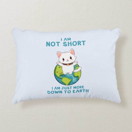 短くなく、地球に下る – Cat Humor アクセントクッション (正面)