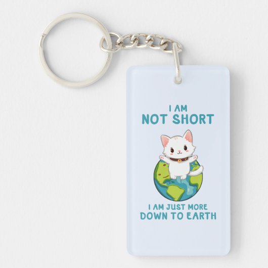 短くなく、地球に下る – Cat Humor キーホルダー (正面)