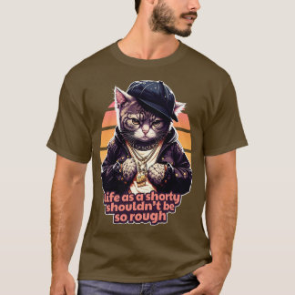 短命な生活は、そんなに荒っぽいギャング猫ではない Tシャツ