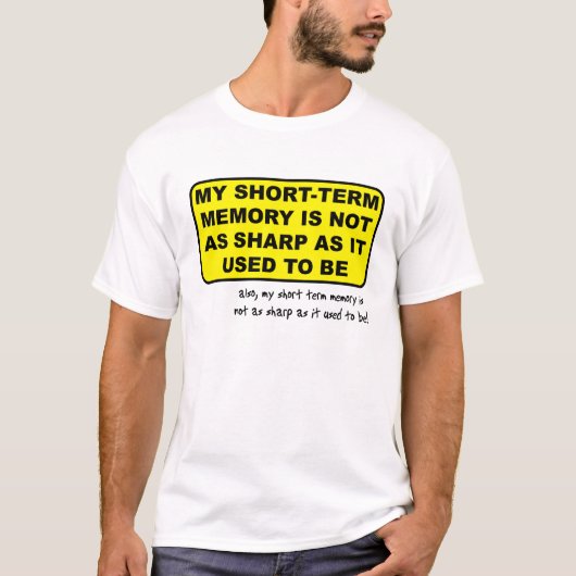 短期記憶 楽しいTシャツ 冗談 Tシャツ (正面)