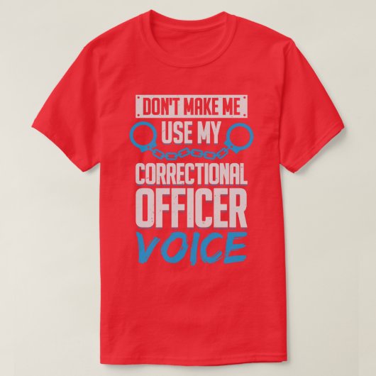 矯正将校の声を使わせないでくれ Tシャツ (デザイン正面)